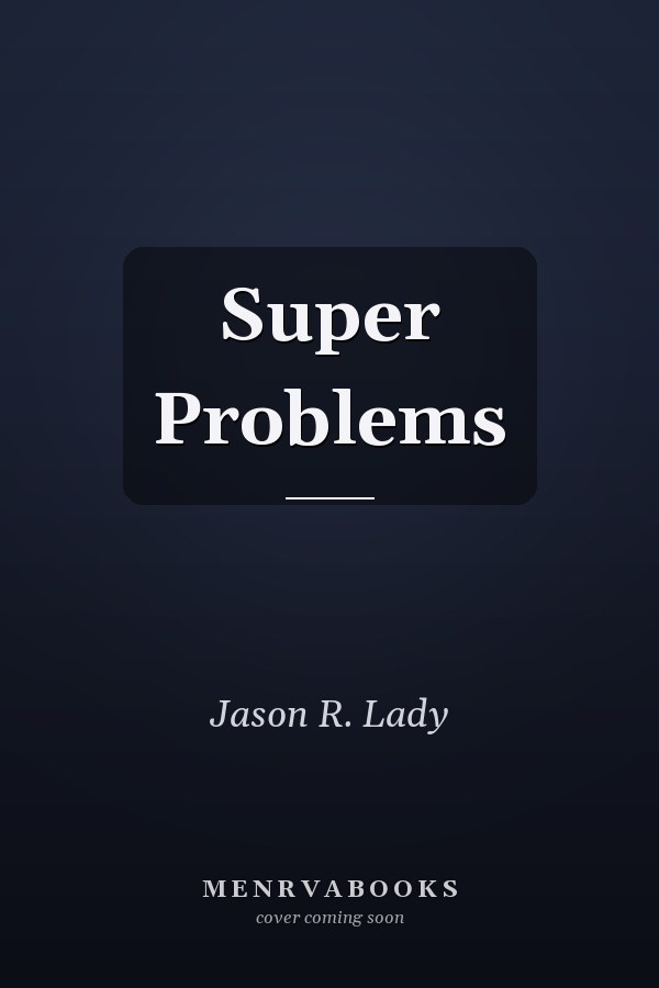 Super Problems