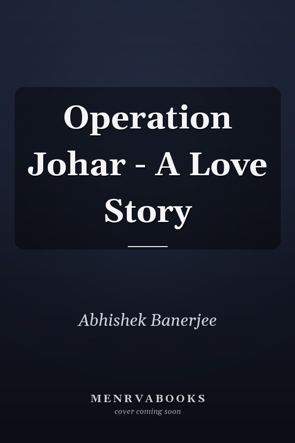 Operation Johar - A Love Story
