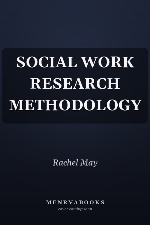 SOCIAL WORK RESEARCH METHODOLOGY