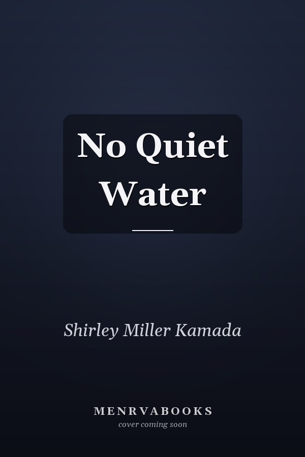 No Quiet Water
