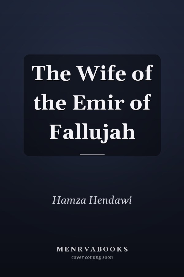 The Wife of the Emir of Fallujah