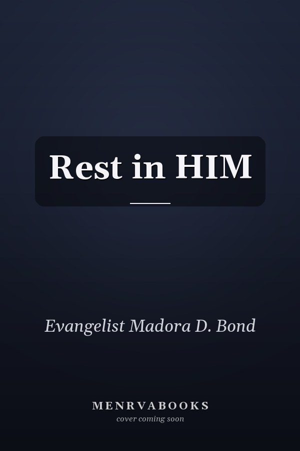 Rest in HIM