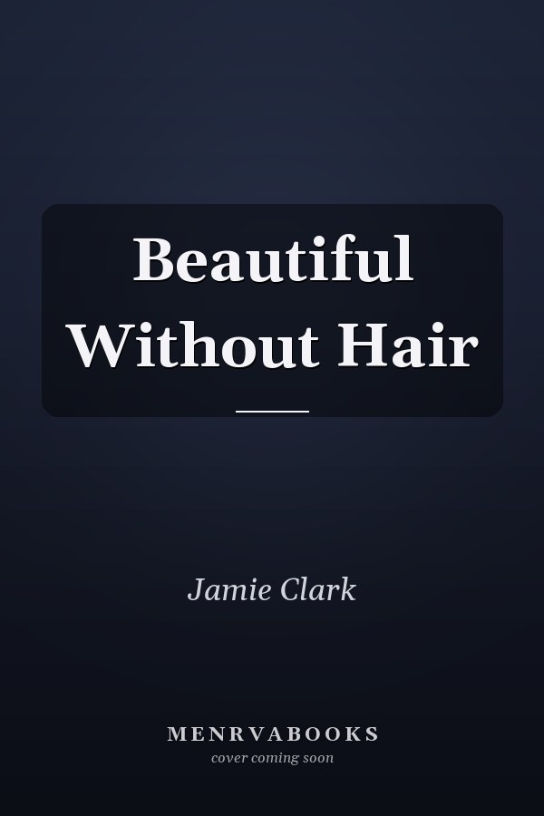 Beautiful Without Hair
