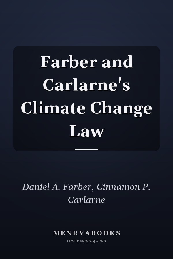 Farber and Carlarne's Climate Change Law