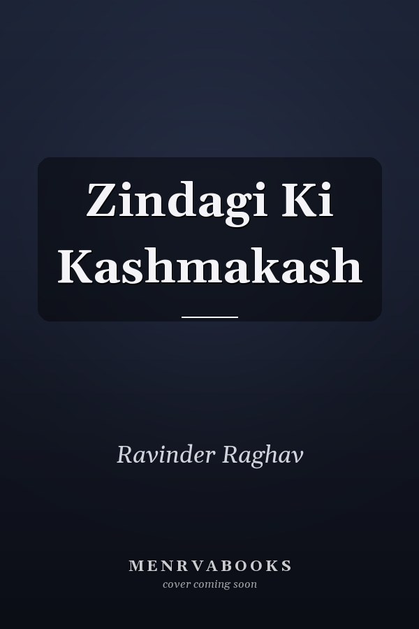 Zindagi Ki Kashmakash