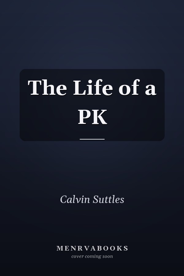 The Life of a PK