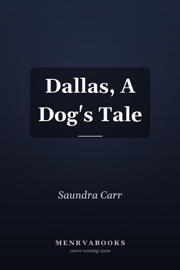 Dallas, A Dog's Tale
