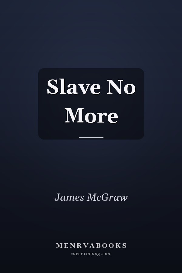 Slave No More