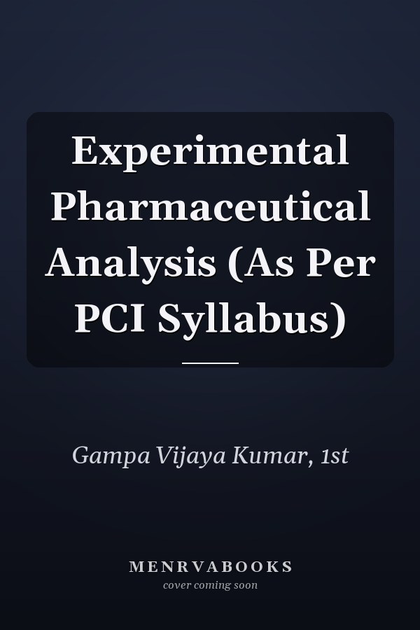 Experimental Pharmaceutical Analysis (As Per PCI Syllabus)