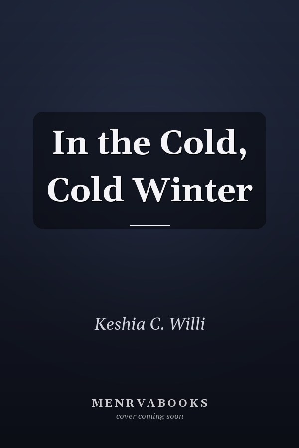 In the Cold, Cold Winter