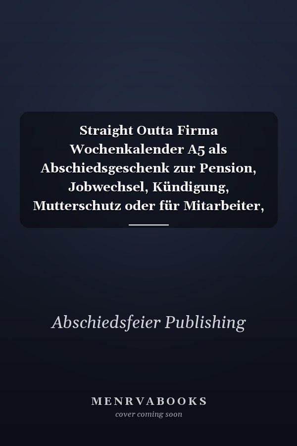 Straight Outta Firma Wochenkalender A5 als Abschiedsgeschenk zur Pension, Jobwechsel, Kündigung, Mutterschutz oder für Mitarbeiter, die Raus aus dem Hamsterrad gehen wollen I ca. A5 (6x9 inch.) I Geschenk I 120 Seiten I Wochenplaner