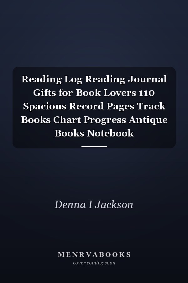 Reading Log Reading Journal Gifts for Book Lovers 110 Spacious Record Pages Track Books Chart Progress Antique Books Notebook
