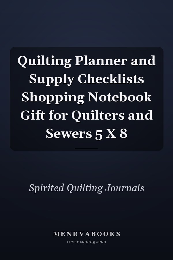Quilting Planner and Supply Checklists Shopping Notebook Gift for Quilters and Sewers 5 X 8