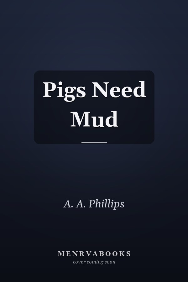 Pigs Need Mud