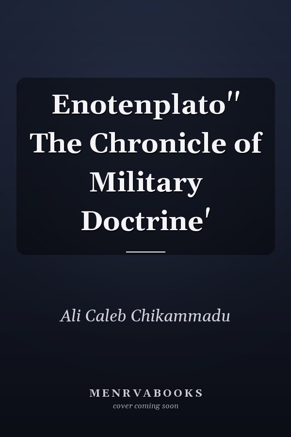 Enotenplato'' The Chronicle of Military Doctrine'