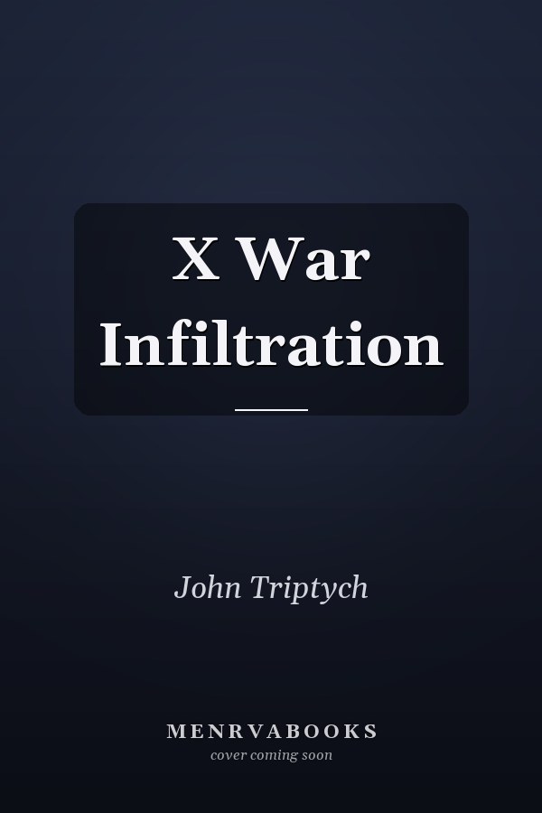 X War Infiltration