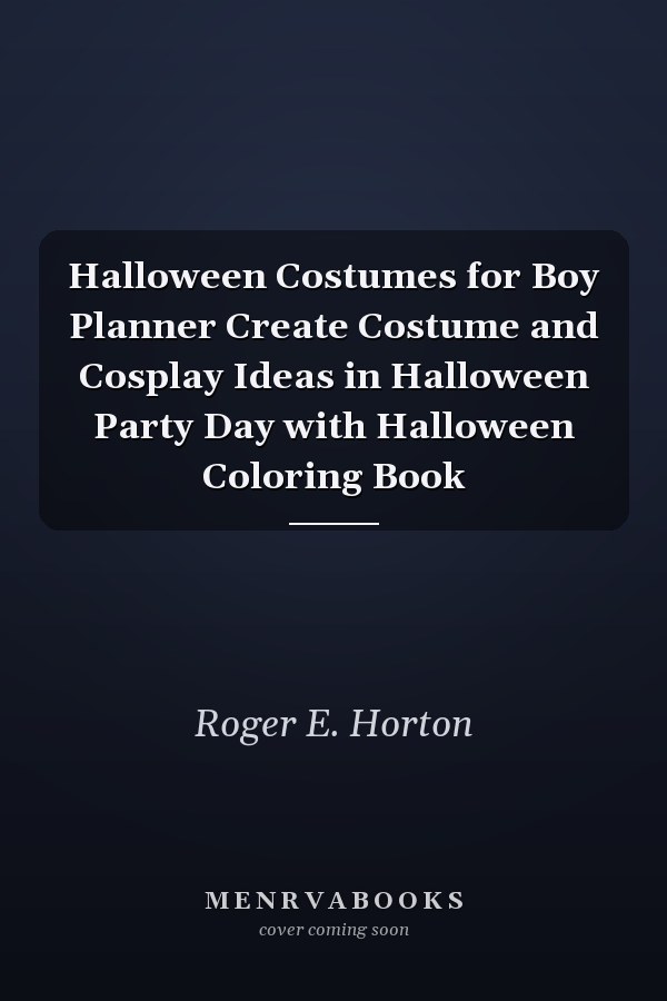 Halloween Costumes for Boy Planner Create Costume and Cosplay Ideas in Halloween Party Day with Halloween Coloring Book