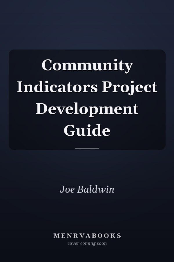 Community Indicators Project Development Guide