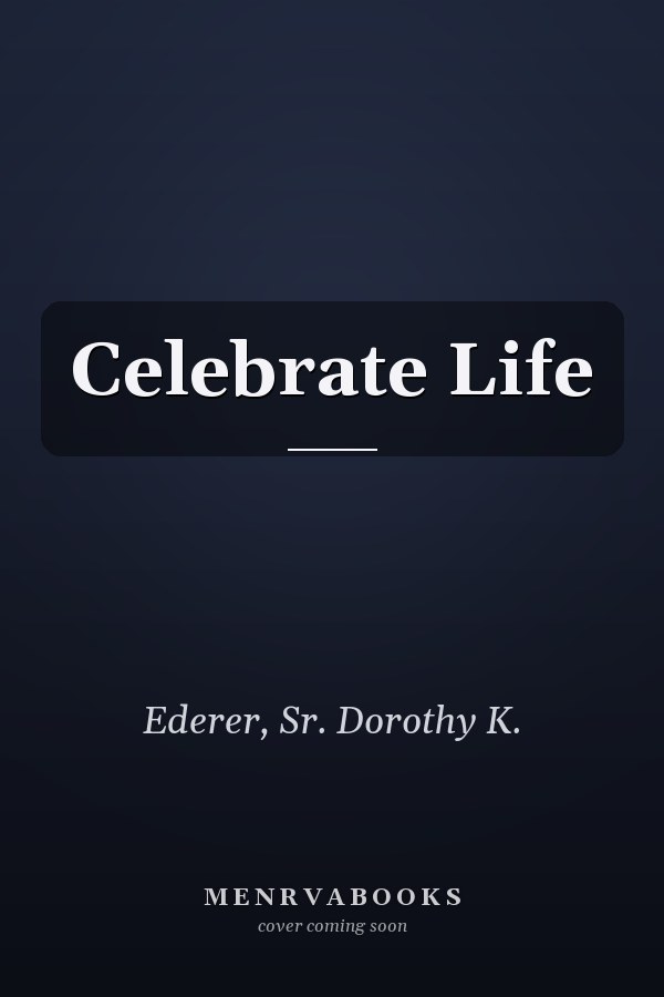 Celebrate Life