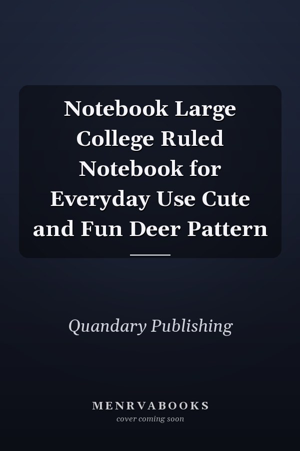 Notebook Large College Ruled Notebook for Everyday Use Cute and Fun Deer Pattern