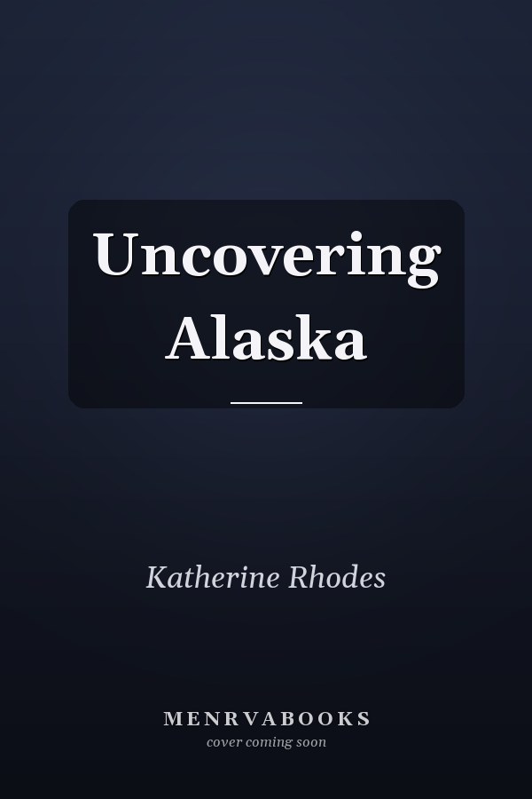 Uncovering Alaska