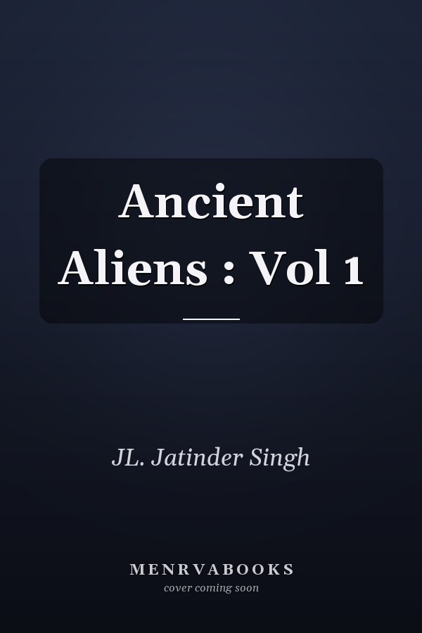 Ancient Aliens : Vol 1