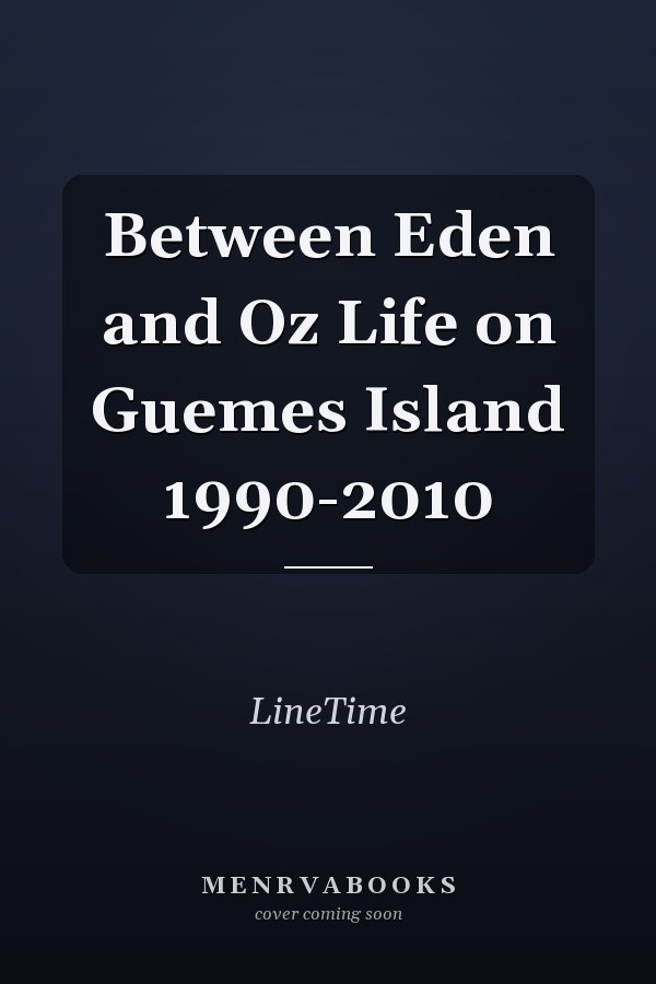 Between Eden and Oz Life on Guemes Island 1990-2010