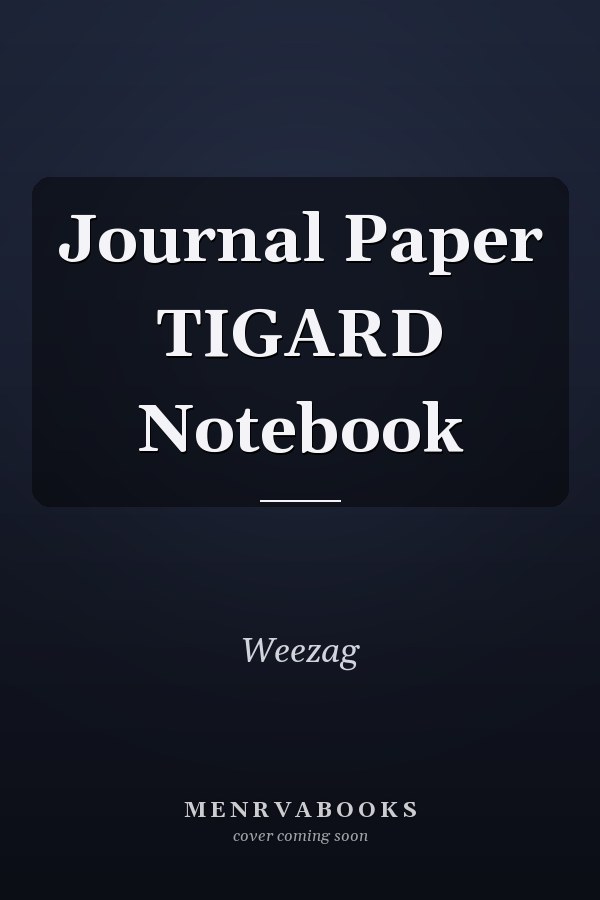 Journal Paper TIGARD Notebook