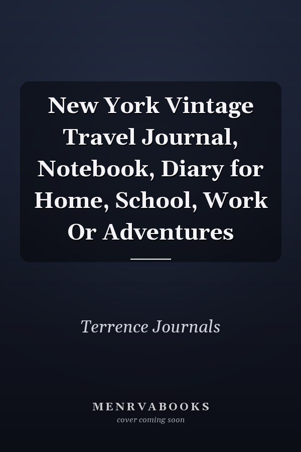 New York Vintage Travel Journal, Notebook, Diary for Home, School, Work Or Adventures
