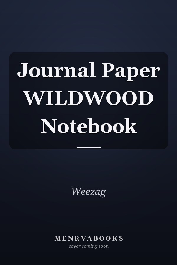 Journal Paper WILDWOOD Notebook