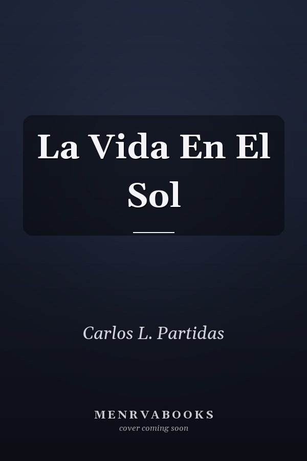 La Vida En El Sol