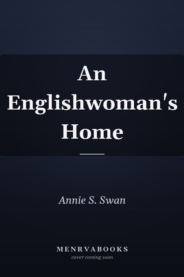 An Englishwoman's Home