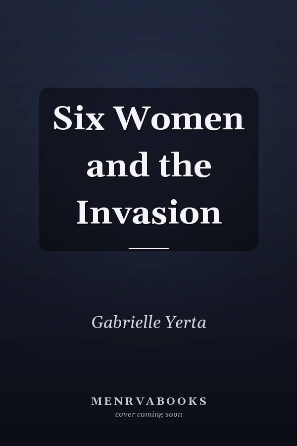 Six Women and the Invasion