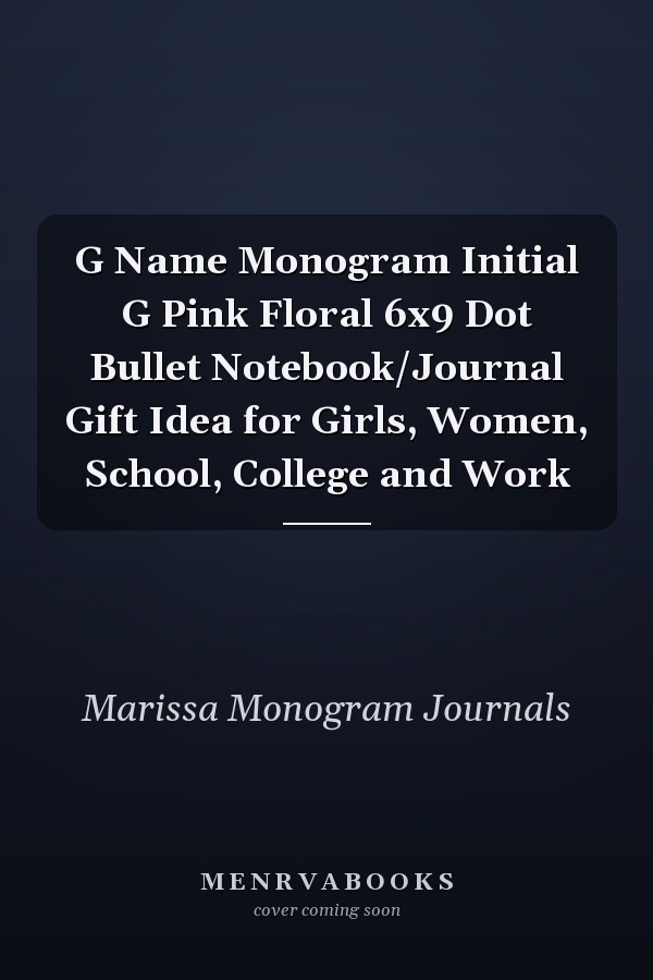 G Name Monogram Initial G Pink Floral 6x9 Dot Bullet Notebook/Journal Gift Idea for Girls, Women, School, College and Work