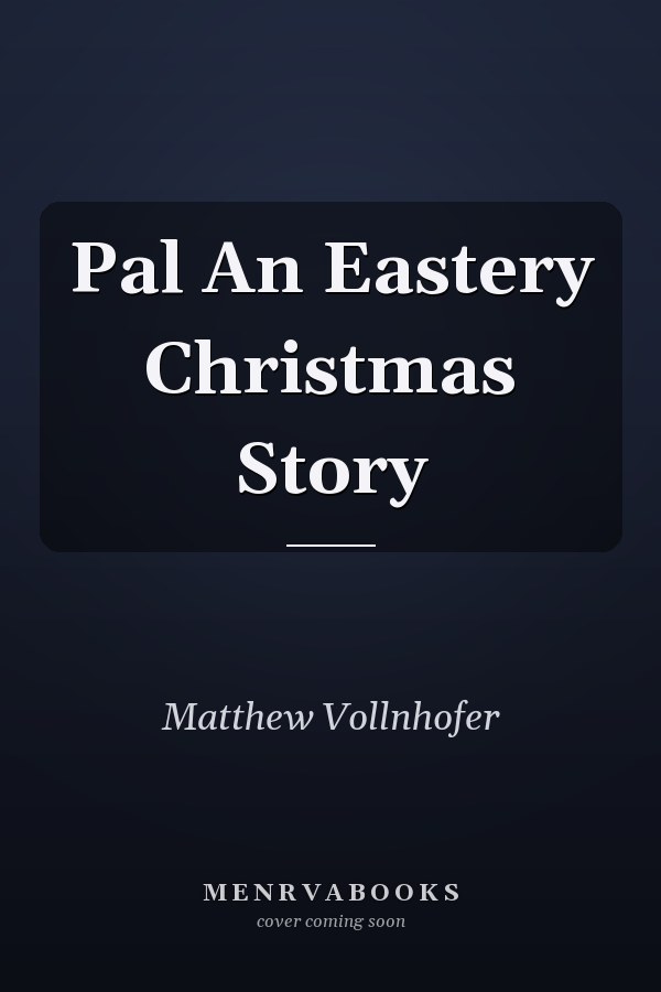 Pal An Eastery Christmas Story