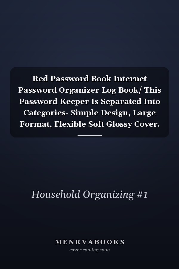 Red Password Book Internet Password Organizer Log Book/ This Password Keeper Is Separated Into Categories- Simple Design, Large Format, Flexible Soft Glossy Cover. Red Looks Like Leather and Patriotic Star