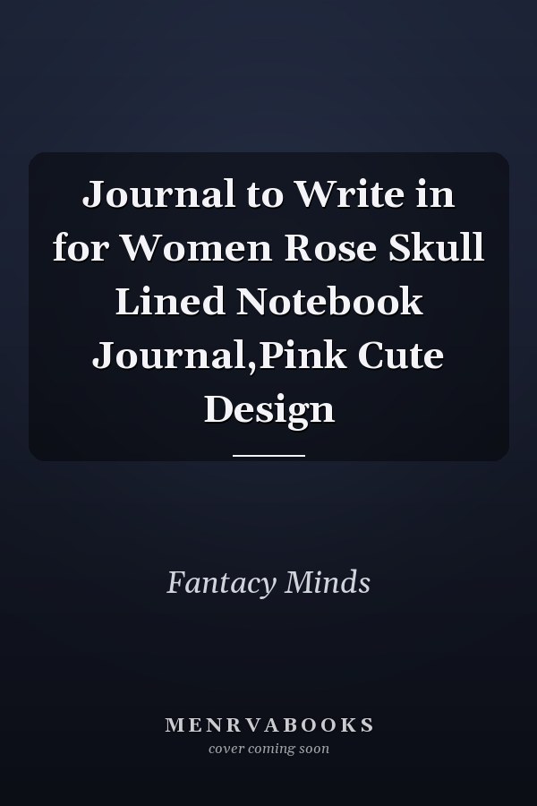 Journal to Write in for Women Rose Skull Lined Notebook Journal,Pink Cute Design