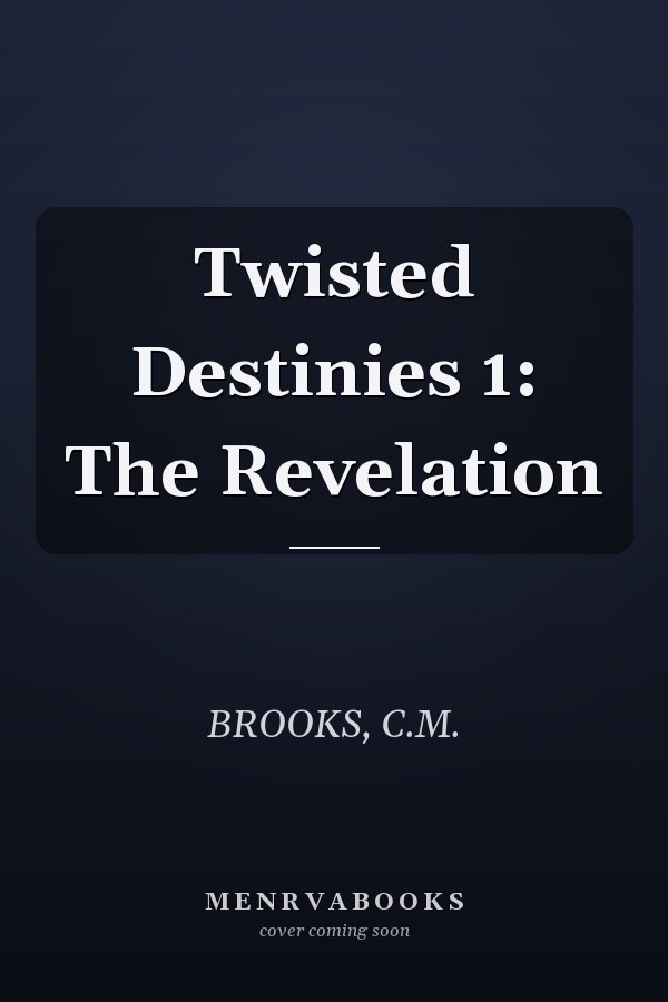 Twisted Destinies 1: The Revelation