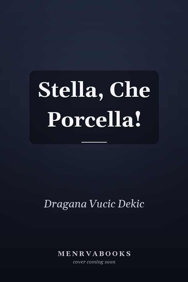 Stella, Che Porcella!