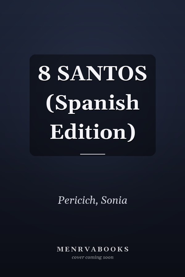 8 SANTOS (Spanish Edition)