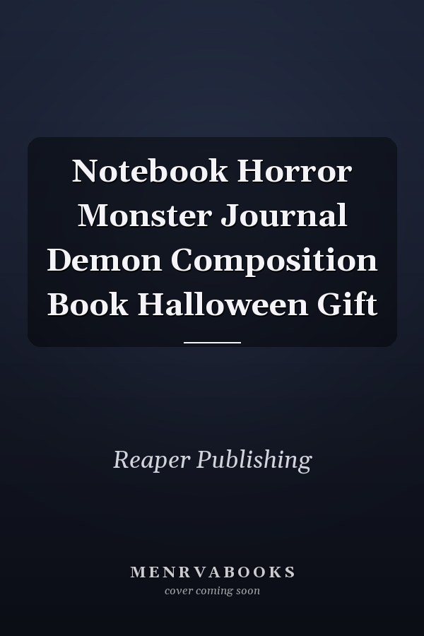 Notebook Horror Monster Journal Demon Composition Book Halloween Gift
