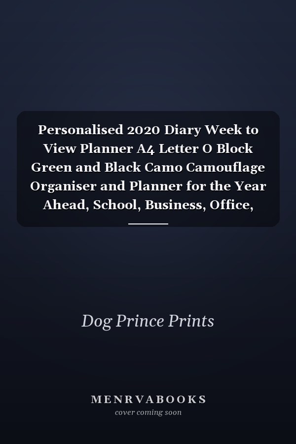 Personalised 2020 Diary Week to View Planner A4 Letter O Block Green and Black Camo Camouflage Organiser and Planner for the Year Ahead, School, Business, Office, Work, University