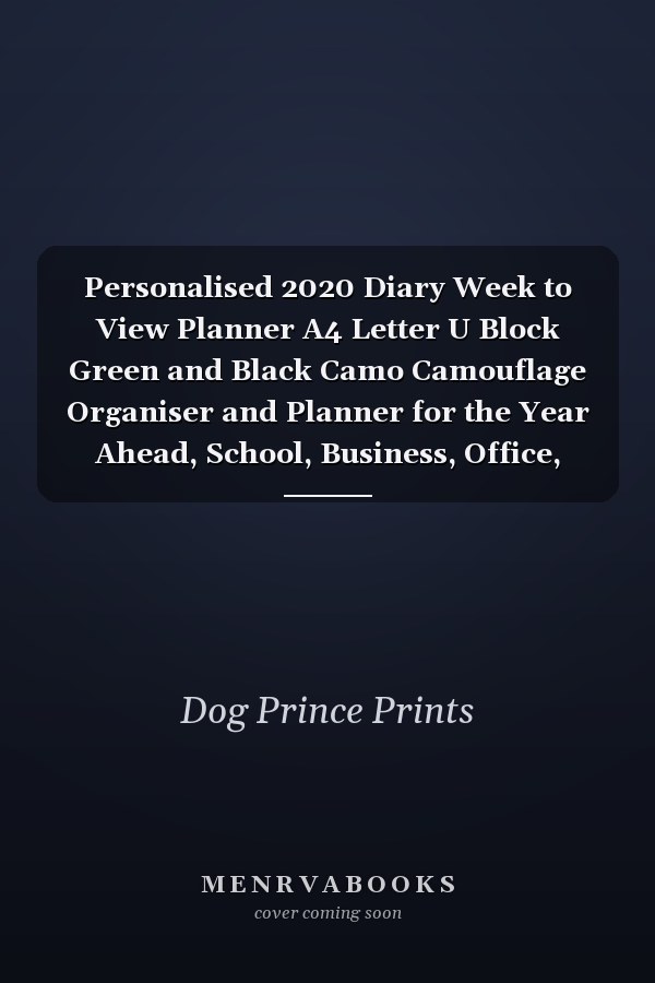 Personalised 2020 Diary Week to View Planner A4 Letter U Block Green and Black Camo Camouflage Organiser and Planner for the Year Ahead, School, Business, Office, Work, University
