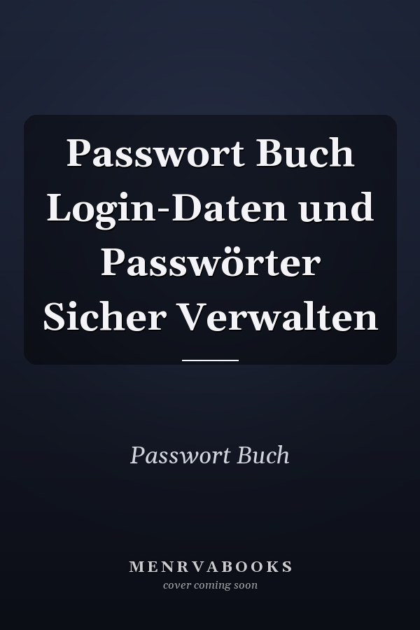 Passwort Buch Login-Daten und Passwörter Sicher Verwalten