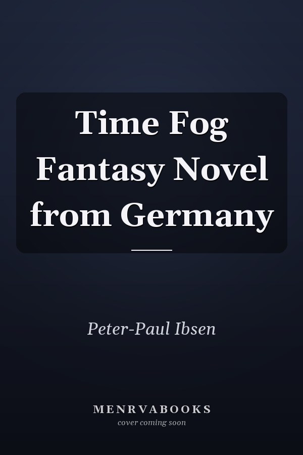 Time Fog Fantasy Novel from Germany