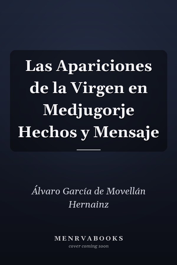 Las Apariciones de la Virgen en Medjugorje Hechos y Mensaje