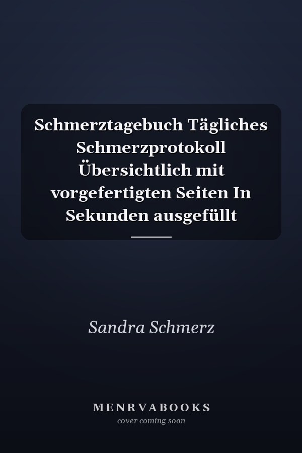 Schmerztagebuch Tägliches Schmerzprotokoll Übersichtlich mit vorgefertigten Seiten In Sekunden ausgefüllt