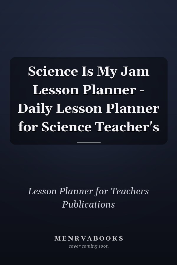 Science Is My Jam Lesson Planner - Daily Lesson Planner for Science Teacher's