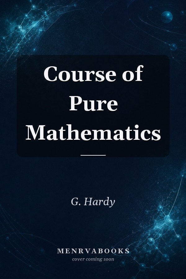 Course of Pure Mathematics