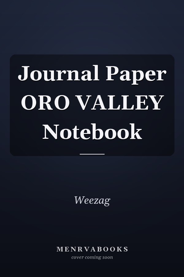 Journal Paper ORO VALLEY Notebook